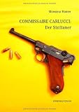 Commissaire Carlucci: Der Sizilianer: Kriminalroman