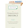 The Compassionate Instinct: The Science of Human Goodness
