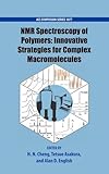 NMR spectroscopy of polymers : innovative strategies for complex macromolecules