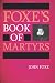 Books : Foxe's Book of Martyrs