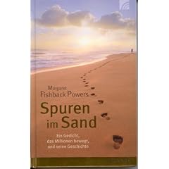 Spuren im Sand : ein Gedicht, das Millionen bewegt, und seine Geschichte.