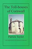The toll-houses of Cornwall