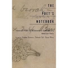 The Poet's Notebook: Excerpts from the Notebooks of Contemporary American Poets
