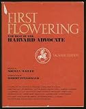 First Flowering: The Best of the Harvard Advocate