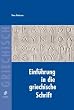 Einf�hrung in die griechische Schrift