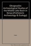Olorgesailie : archaeological studies of a Middle Pleistocene lake basin in Kenya