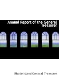 Annual Report of the General Treasurer
