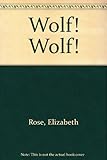 Wolf! Wolf!