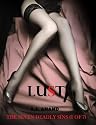 Lust - Seven Literary Flash Fiction Stories (The Seven Deadly Sins)