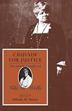 Crusade for Justice: The Autobiography of Ida B. Wells (Negro American Biographies and Autobiographies)