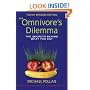 The Omnivore's Dilemma: The Secrets Behind What You Eat