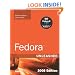 Fedora Unleashed, 2008 Edition: Covering Fedora 7 and Fedora 8 (8th Edition)