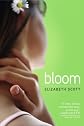 Bloom[ BLOOM ] by Scott, Elizabeth (Author) Apr-24-07[ Paperback ]