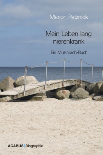 Mein Leben lang nierenkrank (German Edition)