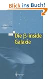 Die beta-inside Galaxie