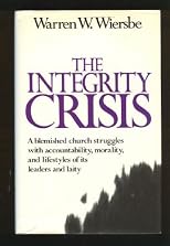 The Integrity Crisis/Expanded Edition With Study Guide