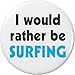 I would rather be Surfing 2.25