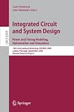 Integrated Circuit and System Design. Power and Timing Modeling, Optimization and Simulation: 18th International Workshop, PATMOS 2008, Lisbon, ... Computer Science and General Issues)