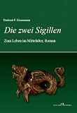 : Die zwei Sigillen: Zum Leben im Mittelalter