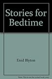 Stories for bedtime : a new collection