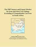 The 2007 Import and Export Market for Iron and Steel Cast Fittings Excluding of Nonmalleable Cast Iron in South Africa