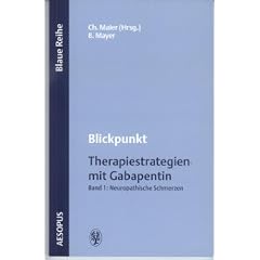 Blickpunkt Gabapentin, Bd.1 : Neuropathische Schmerzen