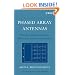 Phased Array Antennas : Floquet Analysis, Synthesis, BFNs and Active Array Systems