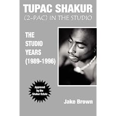 Tupac Shakur:  2Pac in the Studio (The Studio Years (1989 - 1996))