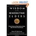 The Wisdom of the Benedictine Elders: Thirty of America's Oldest Monks and Nuns Share Their Lives' Greatest Lessons