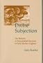 Divine Subjection: The Rhetoric Of Sacramental Devotion In Early Modern England (Medieval and Renaissance Literary Studies)