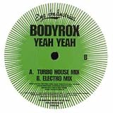 BODYROX / YEAH YEAH (PROMO COPY)