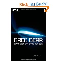 Die Stadt am Ende der Zeit: Roman
