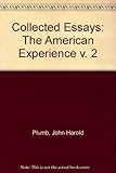 The American experience : the collected essays of J.H. Plumb. [Vol.2]