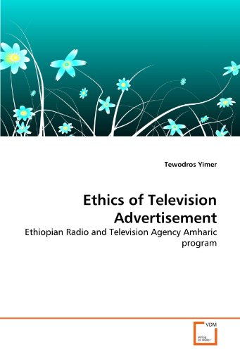 Ethics of Television Advertisement: Ethiopian Radio and Television Agency Amharic program