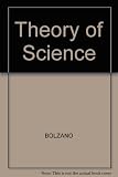 Theory of science : attempt at a detailed and in the main novel exposition of logic, with constant attention to earlier authors