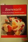 Produkt-Bild: Beerenzeit : Frische & fruchtige Sommerrezepte. Rezepte f&uuml;r jeden Tag (= Teubner Jahreszeitenk&uuml;che)
