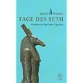 Tage des Seth: Roman aus dem alten �gypten
