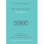 The Little Clay Cart (Clay Sanskrit Library) by Shudraka, Diwakar Acharya, and Partha Chatterjee