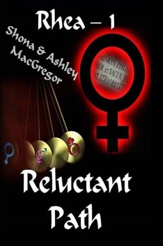 Rhea 1 - Reluctant Path (Volume 1)