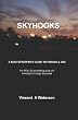 Skyhooks: A BOOTSTRAPPER'S GUIDE TO FINDING A JOB