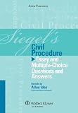 Siegel's Civil Procedure: Essay and Multiple-Choice Questions and Answers (Siegel's Series)