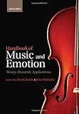 Handbook of music and emotion : theory, research, applications