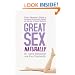 Great Sex, Naturally: Every Woman's Guide to Enhancing Her Sexuality Through the Secrets of Natural Medicine
