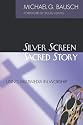 Silver Screen, Sacred Story: Using Multimedia in Worship