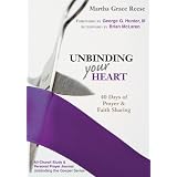 Unbinding Your Heart: 40 Days of Prayer and Faith Sharing (All-Church Study, Unbinding the Gospel Series, with personal prayer journal)