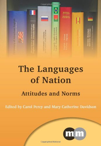 The Languages of Nation: Attitudes and Norms (Multilingual Matters)