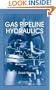 Gas Pipeline Hydraulics