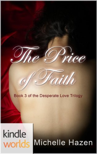 The Vampire Diaries: The Price of Faith (Kindle Worlds) (The Desperate Love Trilogy Book 3)