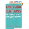 Analysing Sentences: Introduction to English Syntax (Learning About Language)