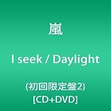 I seek / Daylight(初回限定盤2)(DVD付)